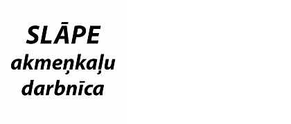 Slāpe, akmeņkaļu darbnīca