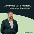 Biznesa finansējums 2 stundās vai 6 mēnešos